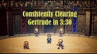 Octopath CotC (global): 3.5 minute Reliable Gertrude Clear