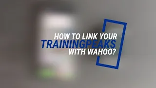 how to link your trainingpeaks with wahoo