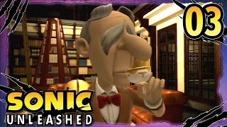 Sonic Unleashed (360/PS3) BLIND Part 3 - Operation Pickles