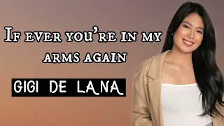 If ever you're in my arms again- Gigi De Lana (Lyrics)