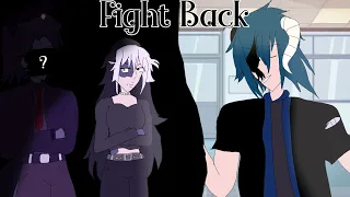 {Fight Back}|GCMV|Ft:Aya Smith|Gacha Club Music Video