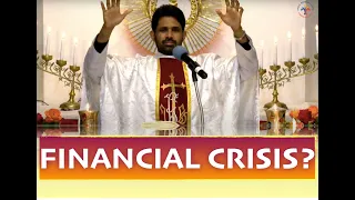 Fr Antony Parankimalil VC - Financial Crisis?