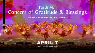 Tai Ji Men - Concert of Gratitude & Blessings at Luckman Fine Arts Complex | Official Trailer