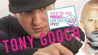 MMA Fighter Finds Fame In Prison | Chew The Chat Podcast Ep37 | Tony Gooch