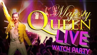 Majesty - a Tribute to Queen LIVE Watch Party!