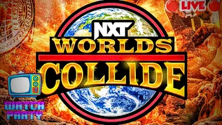 🔴 LIVE WWE NXT WORLDS COLLIDE 2022 WATCH PARTY! WWE NXT PPV WORLDS COLLIDE LIVE FROM ORLANDO FLORIDA