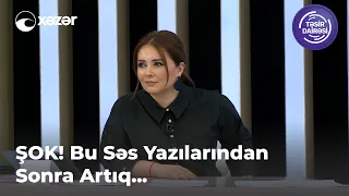 ŞOK! Bu Səs Yazılarından Sonra Artıq...