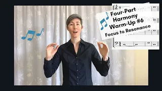 Four-Part HARMONY Warm-Up FOCUS to RESONANCE