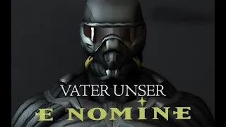 ➡️E NOMINE - VATER UNSER (VIDEO EDIT)(CRYSIS NANOSUIT (AI COVER)👍⬅️