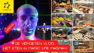 De vergeten vlog! Het eten in Magic Life Masmavi én LASERS!