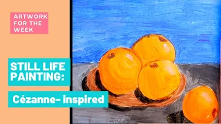 Still Life Painting for Kids | Cezanne inspired Still Life Painting
