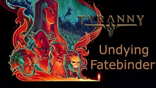 Tyranny OST - Undying Fatebinder