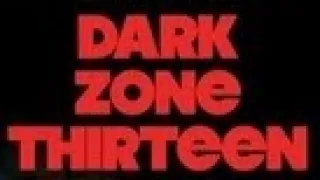 Joe Sherlock’s “Dark Zone Thirteen” (2019) film discussed by Delusions of Granduer