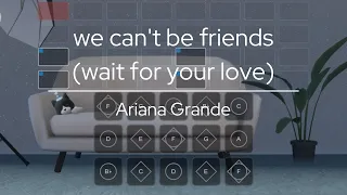 Ariana Grande - we can't be friends (wait for your love)｜Sky Sheet