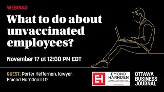 Webinar: What to do about unvaccinated employees?