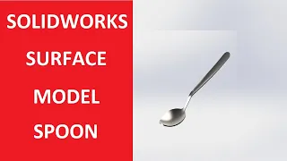 GREAT SPOON TUTORIAL | SOLIDWORKS SURFACES!!!