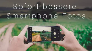 SMARTPHONE FOTOGRAFIE TUTORIAL - 5 einfache Tipps für die Fotografie mit dem Handy