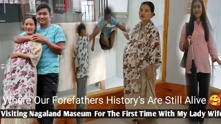 Visiting Nagaland State Museum For The First Time Village Guy Life Of Naga Farmers Seb Naga Family