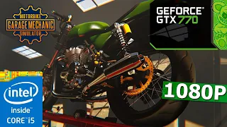 Biker Garage Mechanic Simulator | GTX 770 + i5-3570K | 8GB | Ultra settings