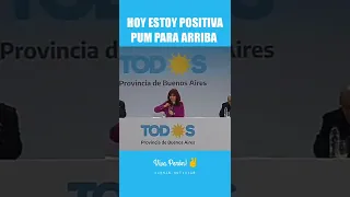 #Cristina "hoy estoy positiva, hoy pum para arriba" #cfk en #ensenada