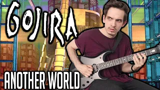 Gojira | Another World | GUITAR COVER (2020)