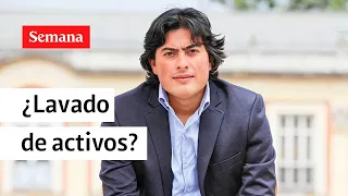 ¿Lavado de activos en el caso de Nicolás Petro? | Semana Noticias