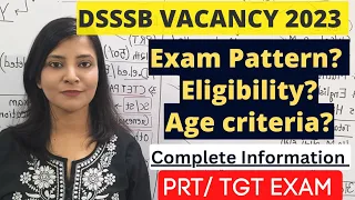 DSSSB Vacancy 2023 || DSSSB Exam pattern || dsssb eligibility criteria || #dsssb #dsssbprt #dsssb