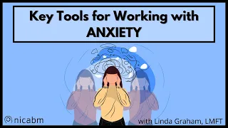 Key Tools for Working with Anxiety