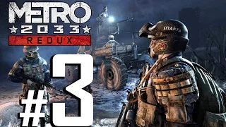 Metro 2033 Redux Walkthrough HD - Chase & Bourbon - Part 3 [PC 1080p No Commentary]