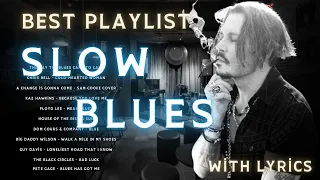 Best Slow Blues Music Songs Lyrics Album🎸Best Blues Songs Of All Time🎸The Day the Blues Came to Call