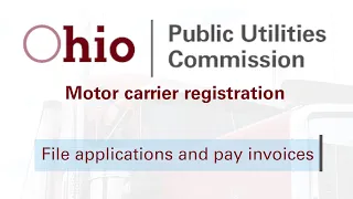 Filing application and paying invoices | PUCO Motor Carrier Registration