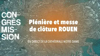 CM23 - Plénière et messe de clôture - Rouen