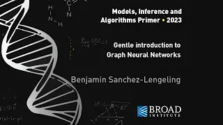 MIA: Benjamin Sanchez-Lengeling, Gentle Introduction to graph Neural Networks