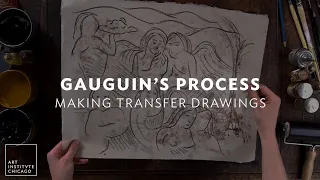 Gauguin's Process | Making Transfer Drawings