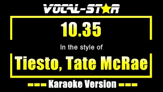 Tiesto, Tate McRae - 10.35 (Karaoke Version)