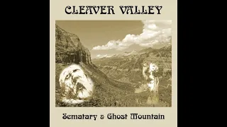SEMATARY & GHOST MOUNTAIN - CLEAVER VALLEY (SLOWED)