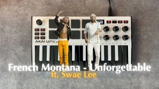 French Montana - Unforgettable ft. Swae Lee (Instrumental Akai MPK Mini Cover)