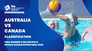 LIVE | Australia vs Canada | Classification | Women’s Water Polo World League Super Final 2022