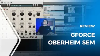 GForce Oberheim SEM Review