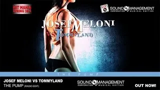 Josef Meloni vs Tommyland - The Pump (HIT MANIA SPRING 2016)