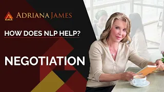 How Does NLP Help? | Negotiation - Dr. Adriana James, NLP Master Trainer