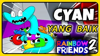 Cyan Baik Banget Rainbow Friends 2