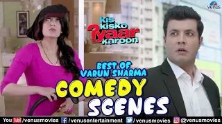 Best Of Varun Sharma | Comedy Scenes | Kis Kisko Pyaar Karoon | Kapil Sharma | Varun Sharma | Arbaaz