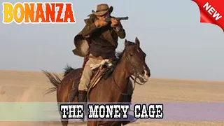 Bonanza - The Money Cage - Best Western Cowboy HD Movie Full Episode Premier Series 2024