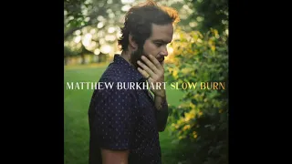 Matthew Burkhart - "A Place in My Mind"