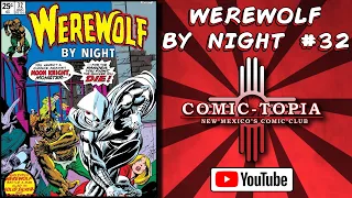 Werewolf by Night 32 First Appearance of Moon Knight Marvel Comics Review