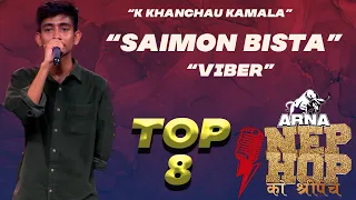 K Khanchau Kamala - SAIMON BISTA "VIBER" || ARNA Nephop Ko Shreepech || Full Performance || TOP 8