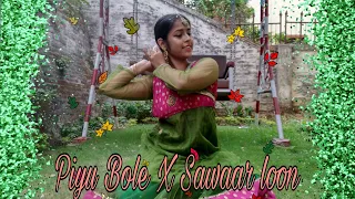 Piyu Bole X Sawaar loon|sitting choreography|Ayushi Pandey