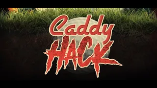 CADDY HACK  - OFFICIAL TRAILER