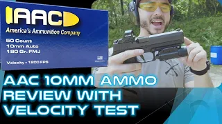 AAC 10mm Review with Velocity Test